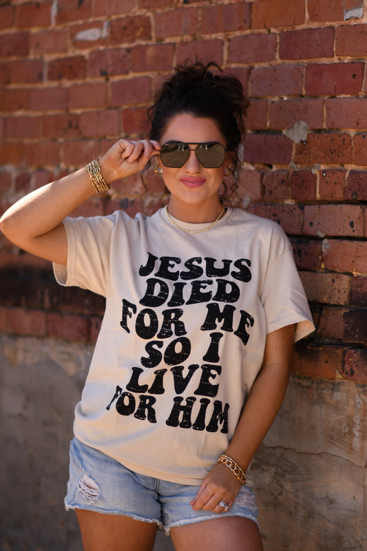 Jesus Died For Me Tee