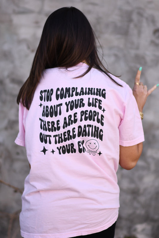 Stop Complaining About Your Life Smiley Tee