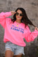 I'm 'Bout To Have A Good Day Neon Pink Sweatshirt
