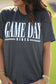 **SALE** RTS Charcoal Game Day Vibes Tee