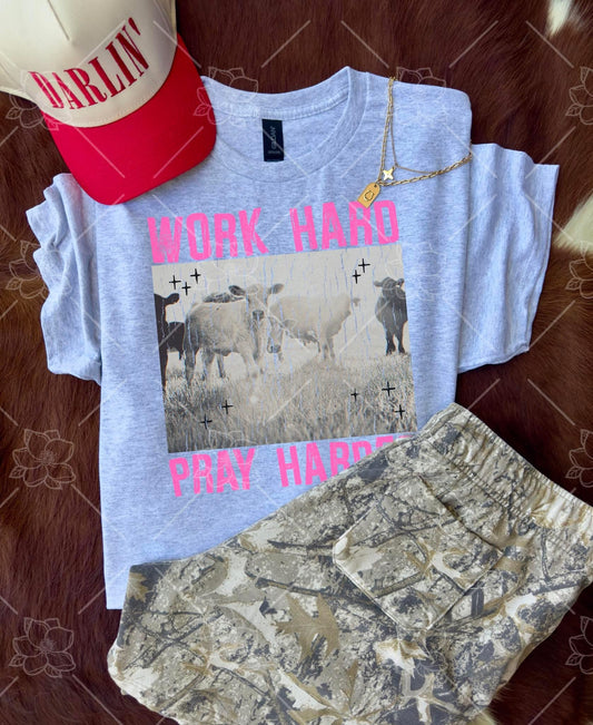 Work hard, pray harder- SUBLIMATION